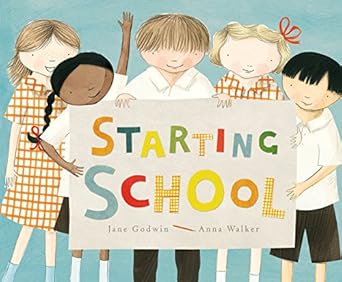 CHILDREN'S BOOK - STARTING SCHOOL