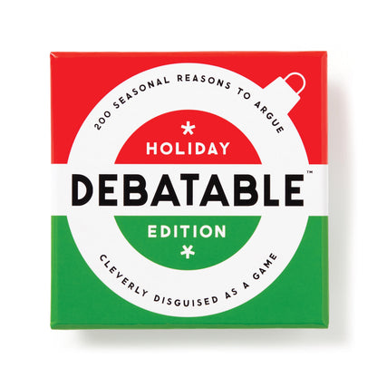 FESTIVE DEBATABLE HOLIDAY EDITION