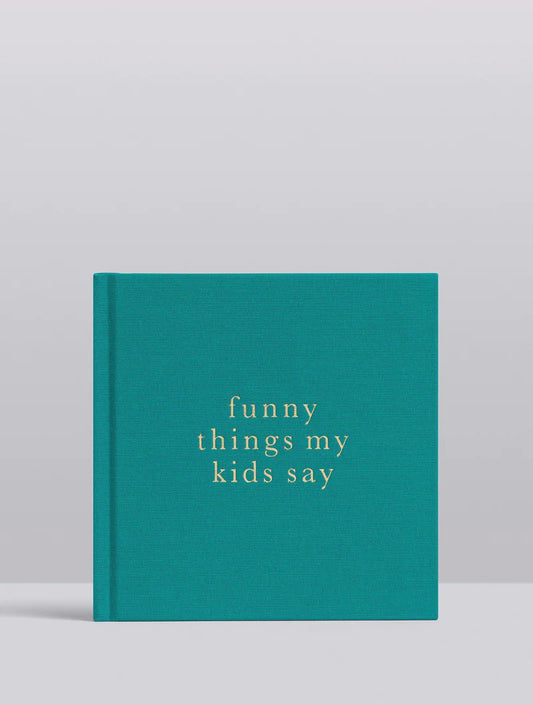 WRITE TO ME- FUNNY THINGS MY KIDS SAY - JADE